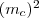 (m_c)^2