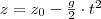 z=z_0 - \frac{g}{2} \cdot t^2
