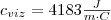 c_{viz}=4183 \frac{J}{m \cdot C}