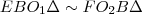 EBO_1\Delta \sim FO_2B\Delta EBO_1\Delta \sim FO_2B\Delta