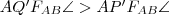 AQ'F_{AB}\angle >AP'F_{AB}\angle 