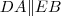 DA\| EB