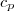 c_p