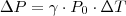 \Delta P= \gamma \cdot P_0 \cdot \Delta T