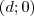 (d; 0)