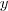 y y