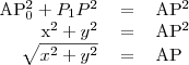 \begin{tabular}{rcl}
AP_0^2+P_1P^2&=&AP^2 \\
x^2+y^2&=&AP^2\\
\sqrt{x^2+y^2}&=&AP
\end{tabular}