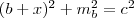 (b+x)^2+m_b^2=c^2