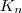 K_n