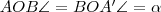 AOB\angle =BOA' \angle =\alpha