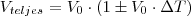 V_{teljes}=V_0 \cdot(1 \pm V_0 \cdot \Delta T)