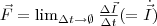 \vec{F}=\lim_{\Delta t\to\emptyset}\frac{\Delta \vec{I}}{\Delta t}(=\dot{\vec{I}})