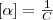 [\alpha]=\frac{1}{C}