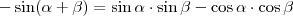 -\sin(\alpha+\beta)=\sin\alpha\cdot\sin\beta-\cos\alpha\cdot\cos\beta