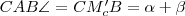 CAB\angle=CM_c'B\ange=\alpha+\beta CAB\angle=CM_c'B\ange=\alpha+\beta