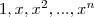 1, x, x^2, ..., x^n