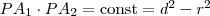 PA_1\cdot PA_2=\mbox{const}=d^2-r^2