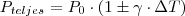P_{teljes}=P_0 \cdot (1 \pm \gamma \cdot \Delta T)