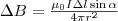 \Delta B=\frac{\mu_0I\Delta l\sin\alpha}{4\pi r^2} \Delta B=\frac{\mu_0I\Delta l\sin\alpha}{4\pi r^2}