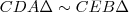 CDA\Delta \sim CEB \Delta CDA\Delta \sim CEB \Delta