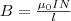 B=\frac{\mu_0IN}{l}