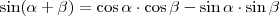 \sin(\alpha+\beta)=\cos\alpha\cdot\cos\beta-\sin\alpha\cdot\sin\beta