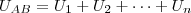 U_{AB} = U_1 + U_2 + \dots + U_n