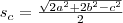 s_c=\frac{\sqrt{2a^2+2b^2-c^2}}{2}