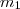 m_{1} m_{1}