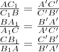 
 \\
\frac{AC_1}{C_1B}=\frac{A'C'}{C'B'} \\
\frac{BA_1}{A_1C}=\frac{B'A'}{A'C'} \\
\frac{CB_1}{B_1A}=\frac{C'B'}{B'A'} \\
