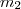 m_{2} m_{2}