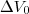\Delta V_0