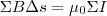 \Sigma B\Delta s=\mu_0\Sigma I \Sigma B\Delta s=\mu_0\Sigma I