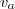 v_a v_a