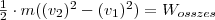 \frac{1}{2} \cdot m ((v_2)^2 - (v_1)^2)=W_{osszes}