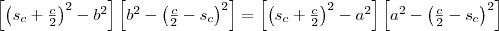 \left[\left(s_c+\frac{c}{2}\right)^2-b^2\right]\left[b^2-\left(\frac{c}{2}-s_c\right)^2\right]=\left[\left(s_c+\frac{c}{2}\right)^2-a^2\right]\left[a^2-\left(\frac{c}{2}-s_c\right)^2\right]
