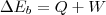 \Delta E_b=Q+W