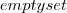 emptyset