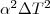 \alpha^2\Delta T^2