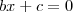 bx+c=0 bx+c=0