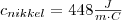 c_{nikkel}=448 \frac{J}{m \cdot C}
