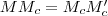MM_c=M_cM_c' MM_c=M_cM_c'