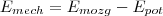 E_{mech}=E_{mozg}-E_{pot}