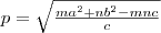 p=\sqrt{\frac{ma^2+nb^2-mnc}{c}}
