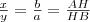 \frac{x}{y}=\frac{b}{a}=\frac{AH}{HB}