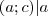 (a; c)|a (a; c)|a